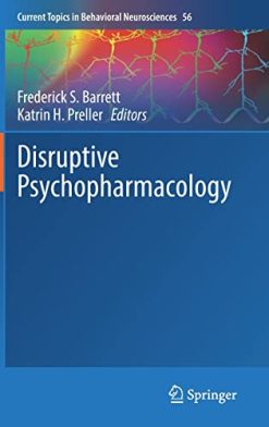 Disruptive Psychopharmacology (Current Topics in Behavioral Neurosciences, 56) (EPUB)