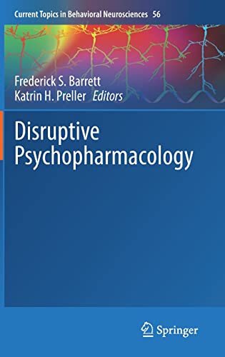Disruptive Psychopharmacology (Current Topics in Behavioral Neurosciences, 56) (EPUB)