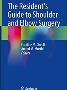 The Resident’s Guide to Shoulder and Elbow Surgery (Original PDF from Publisher)