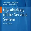 Glycobiology of the Nervous System (Advances in Neurobiology, 29), 2nd Edition (Original PDF from Publisher)