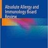 Absolute Allergy and Immunology Board Review (Original PDF from Publisher)