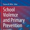 School Violence and Primary Prevention, 2nd Edition (EPUB)