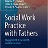 Social Work Practice with Fathers: Engagement, Assessment, and Intervention (Original PDF from Publisher)