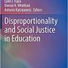 Disproportionality and Social Justice in Education (Springer Series on Child and Family Studies) (Original PDF from Publisher)