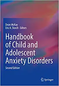 Handbook of Child and Adolescent Anxiety Disorders, 2nd Edition (Original PDF from Publisher)