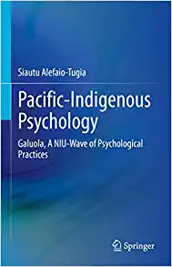 Pacific-Indigenous Psychology: Galuola, A NIU-Wave of Psychological Practices (Original PDF from Publisher)