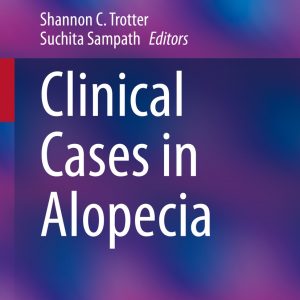 Clinical Cases in Alopecia (Original PDF from Publisher)