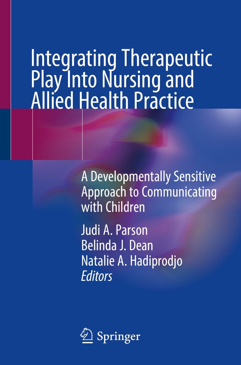 Integrating Therapeutic Play Into Nursing and Allied Health Practice (EPUB)