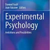 Experimental Psychology: Ambitions and Possibilities (Theory and History in the Human and Social Sciences) (Original PDF from Publisher)