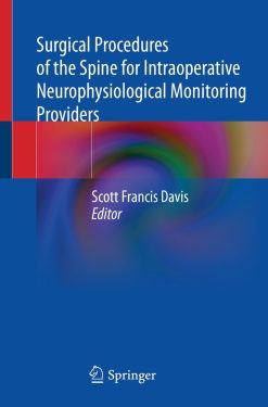 Surgical Procedures of the Spine for Intraoperative Neurophysiological Monitoring Providers (EPUB)