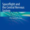 Spaceflight and the Central Nervous System (Original PDF from Publisher)