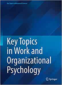 Key Topics in Work and Organizational Psychology (Key Topics in Behavioral Sciences) (Original PDF from Publisher)