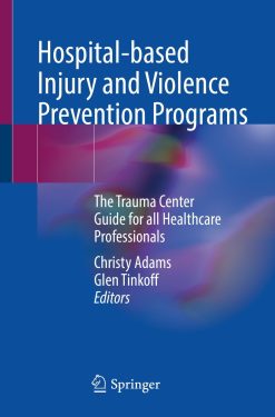 Hospital-based Injury and Violence Prevention Programs (EPUB)