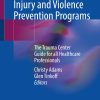Hospital-based Injury and Violence Prevention Programs (Original PDF from Publisher)