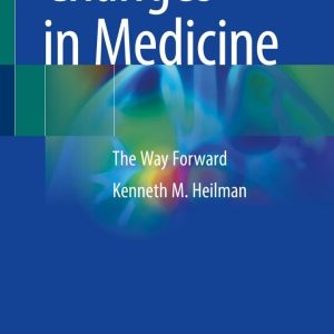 Changes in Medicine: The Way Forward (Original PDF from Publisher)