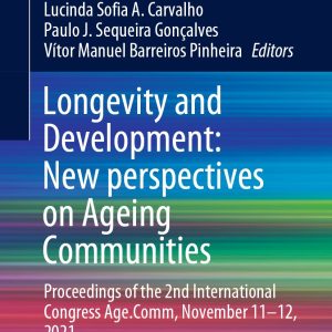 Longevity and Development: New perspectives on Ageing Communities (Original PDF from Publisher)