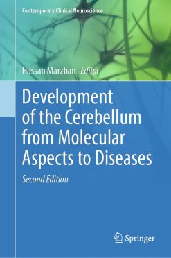Development of the Cerebellum from Molecular Aspects to Diseases, 2nd Edition  (Original PDF from Publisher)