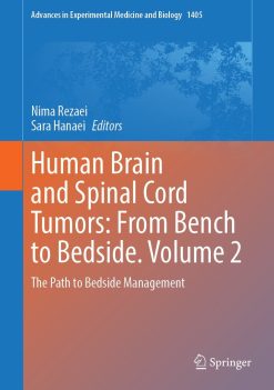 Human Brain and Spinal Cord Tumors: From Bench to Bedside. Volume 2 (Original PDF from Publisher)