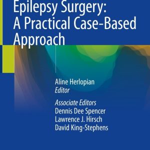 Epilepsy Surgery: A Practical Case-Based Approach (EPUB)