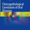 Clinico-pathological Correlation of Oral Diseases (EPUB)