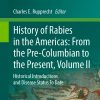 History of Rabies in the Americas: From the Pre-Columbian to the Present, Volume II (EPUB)