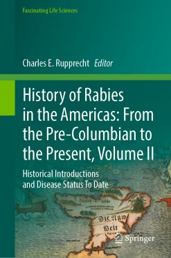 History of Rabies in the Americas: From the Pre-Columbian to the Present, Volume II (EPUB)