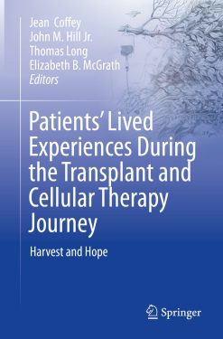 Patients’ Lived Experiences During the Transplant and Cellular Therapy Journey (Original PDF from Publisher)
