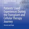 Patients’ Lived Experiences During the Transplant and Cellular Therapy Journey (EPUB)