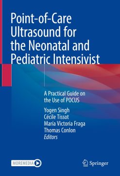Point-of-Care Ultrasound for the Neonatal and Pediatric Intensivist (EPUB)