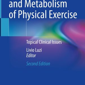 Cellular Physiology and Metabolism of Physical Exercise, 2nd Edition (Original PDF from Publisher)