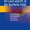 The Ultimate Guide for Laser and IPL in the Aesthetic Field (Original PDF from Publisher)