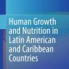 Human Growth and Nutrition in Latin American and Caribbean Countries (Original PDF from Publisher)