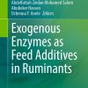 Exogenous Enzymes as Feed Additives in Ruminants (Original PDF from Publisher)