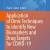 Application of Omic Techniques to Identify New Biomarkers and Drug Targets for COVID-19 (Original PDF from Publisher)