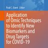 Application of Omic Techniques to Identify New Biomarkers and Drug Targets for COVID-19 (EPUB)