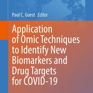 Application of Omic Techniques to Identify New Biomarkers and Drug Targets for COVID-19 (EPUB)