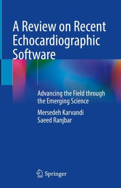 A Review on Recent Echocardiographic Software (EPUB)