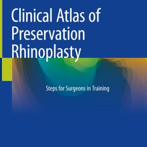 Clinical Atlas of Preservation Rhinoplasty (EPUB)