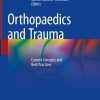 Orthopaedics and Trauma: Current Concepts and Best Practices (Original PDF from Publisher)