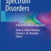 Fetal Alcohol Spectrum Disorders: A Multidisciplinary Approach (Original PDF from Publisher)