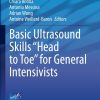 Basic Ultrasound Skills “Head to Toe” for General Intensivists (Original PDF from Publisher)