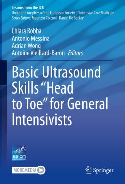 Basic Ultrasound Skills “Head to Toe” for General Intensivists (Original PDF from Publisher)
