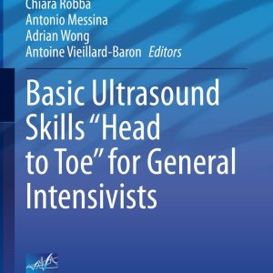 Basic Ultrasound Skills “Head to Toe” for General Intensivists (Original PDF from Publisher)