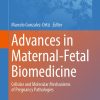 Advances in Maternal-Fetal Biomedicine (Original PDF from Publisher)