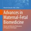 Advances in Maternal-Fetal Biomedicine (EPUB)