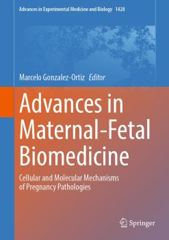 Advances in Maternal-Fetal Biomedicine (EPUB)