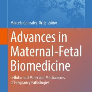 Advances in Maternal-Fetal Biomedicine (EPUB)