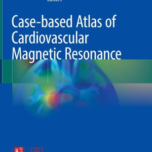 Case-based Atlas of Cardiovascular Magnetic Resonance (EPUB)