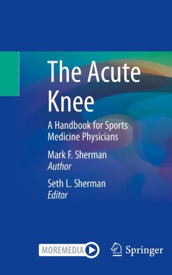 The Acute Knee: A Handbook for Sports Medicine Physicians (Original PDF from Publisher)