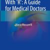 Biostatistics With ‘R’: A Guide for Medical Doctors (Original PDF from Publisher)